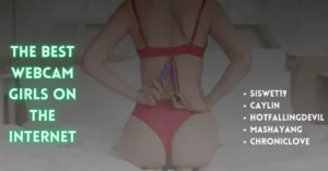The Best Webcam Girls On The Internet